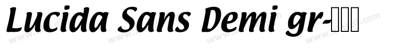 Lucida Sans Demi gr字体转换 Lucida Sans Demi gr字体转换